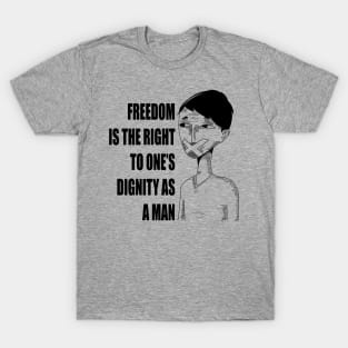 freedom for a man T-Shirt